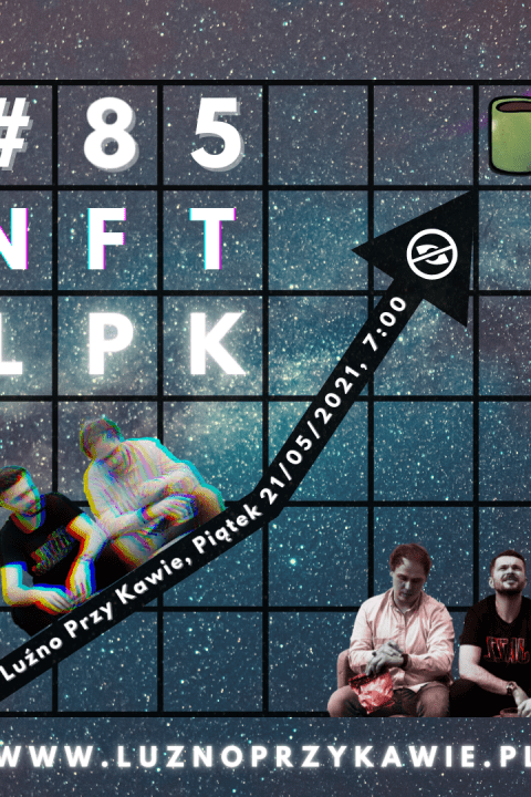 #85 – NFT LPK