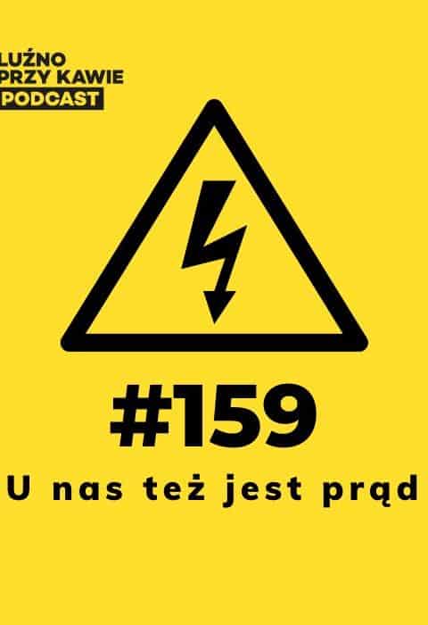 #159 U nas też jest prąd!